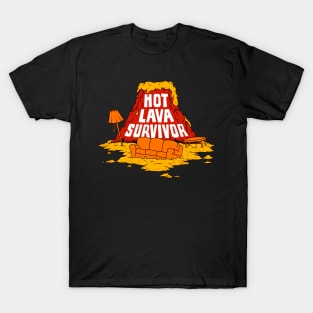 HOT LAVA SURVIVOR T-Shirt